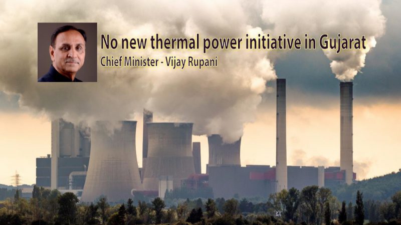 State Government restricts any new thermal power initiative in Gujarat