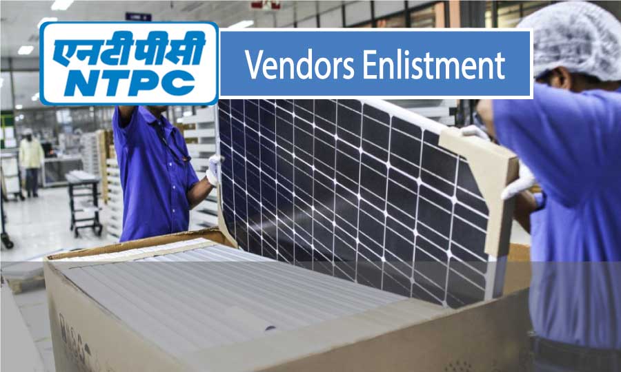 NTPC tenders for enlistment of Vendors for bulk solar modules supply