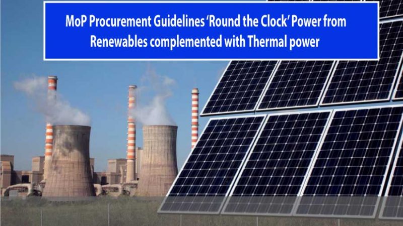 Guidelines for ‘Round-the-Clock’ power procurement of renewables mixed with thermal power
