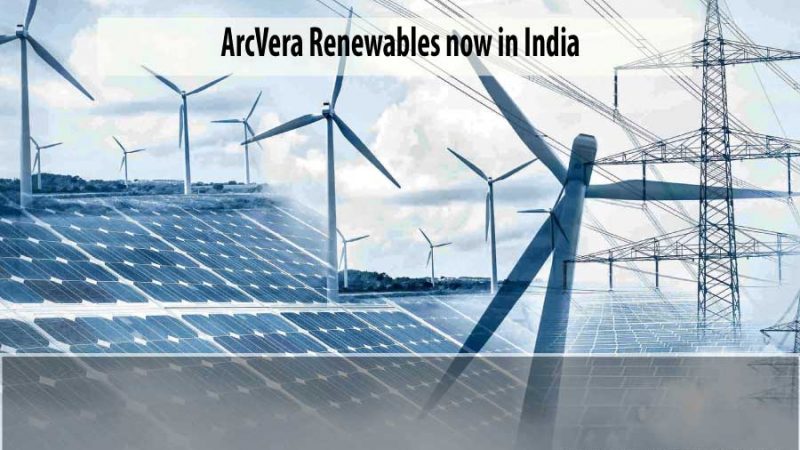 ArcVera Renewables stepped into Indian renewable market