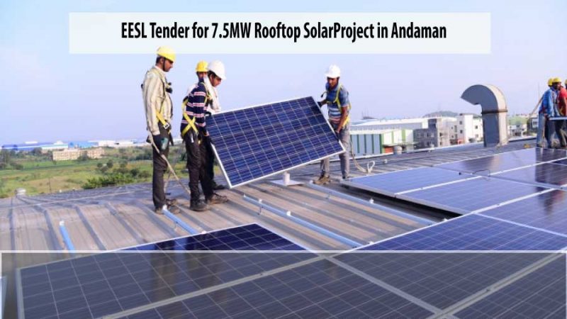 EESL issued 7.5 MW Rooftop Solar Tender for Andaman