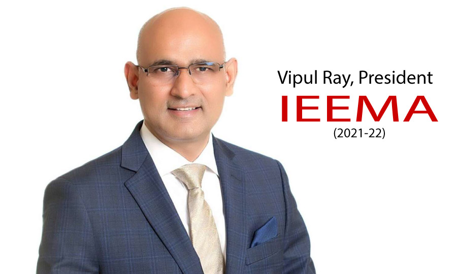 Vipul Ray appointed as president of IEEMA